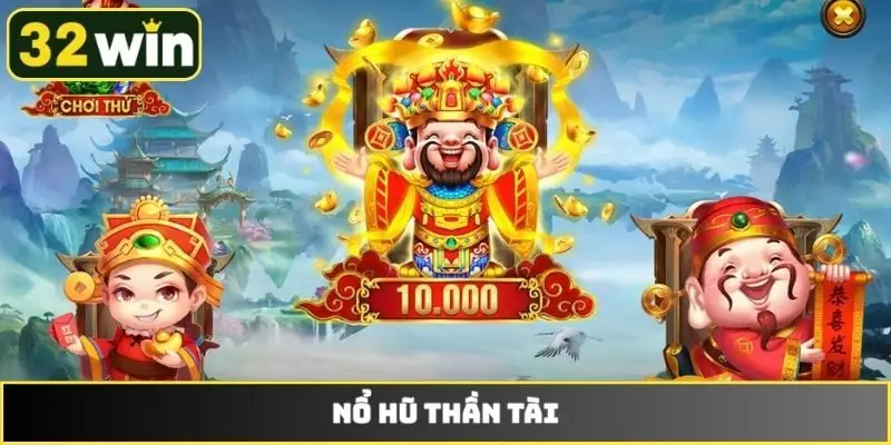 Nổ hũ Thần Tài