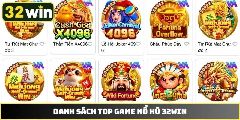 Danh sách TOP game nổ hũ 32WIN