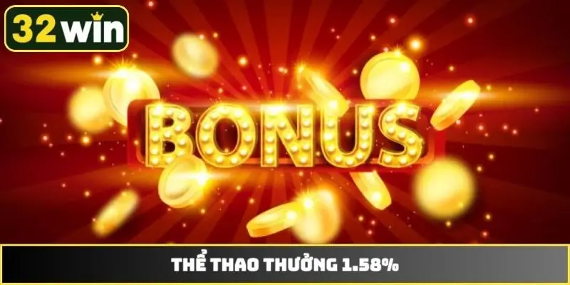Thể thao thưởng 1.58%