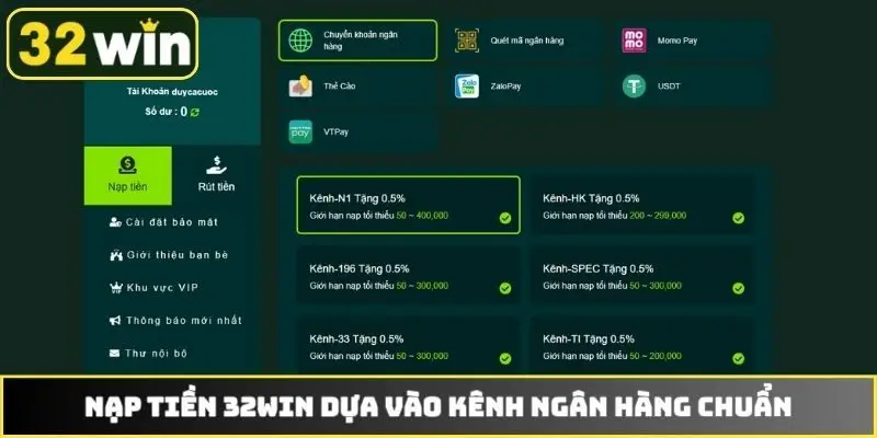 Nạp tiền 32WIN dựa vào kênh ngân hàng chuẩn